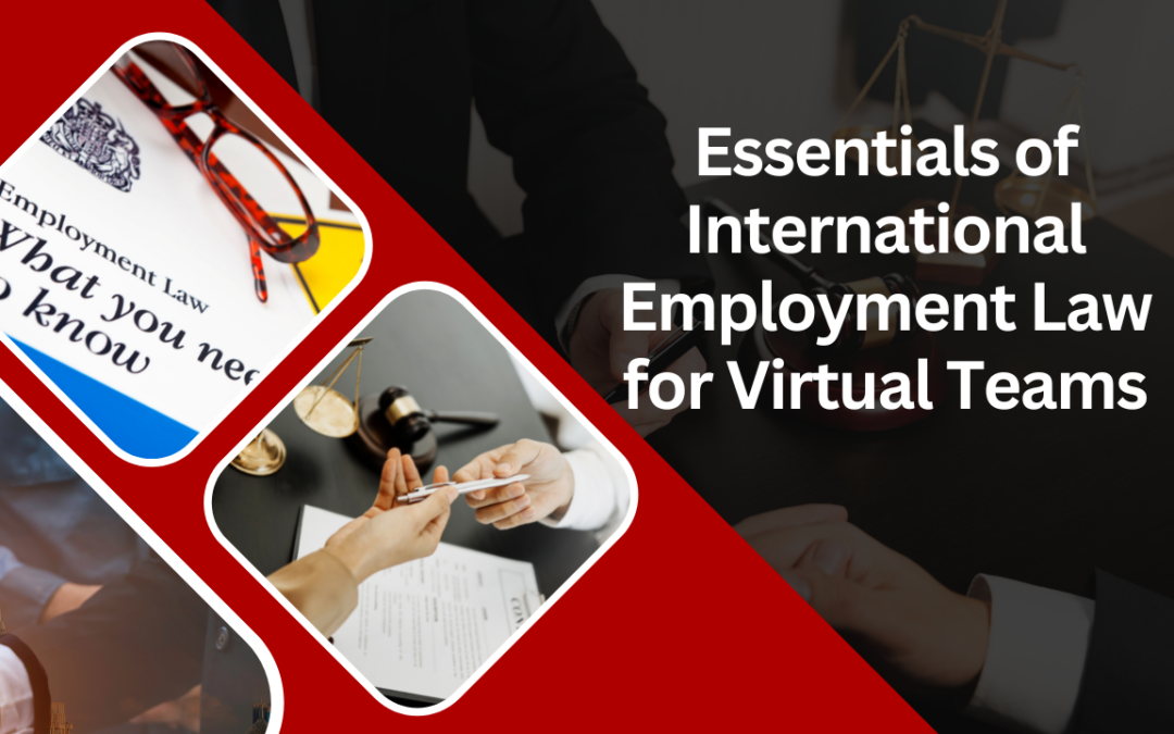 Essentials of International Employment Law for Virtual Teams