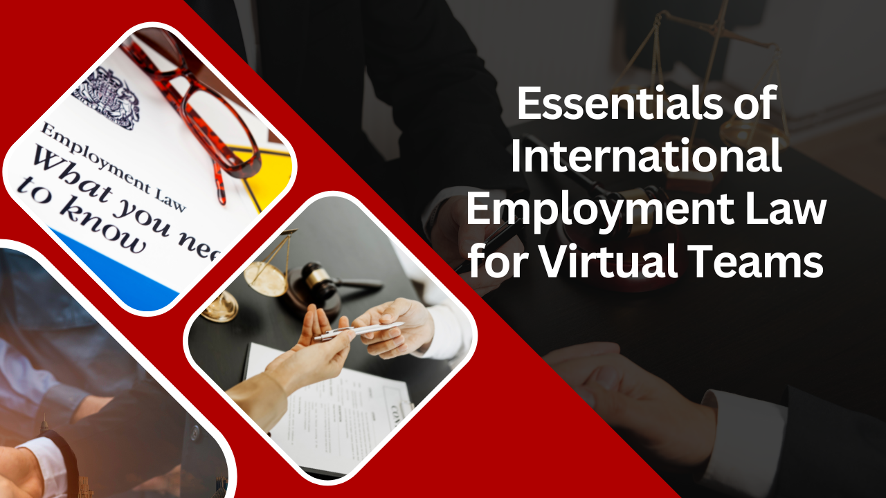 Essentials of International Employment Law for Virtual Teams